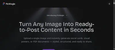 PicMagix homepage showing the image-to-content workflow and main value proposition