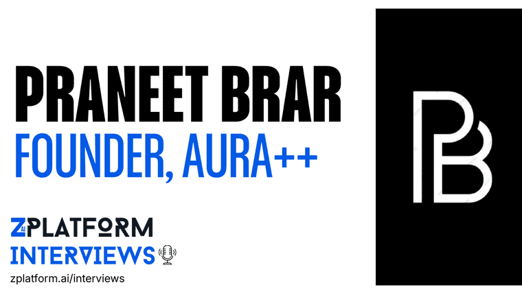 Aura++ Founder Praneet Brar on Building Launches That Outlast Launch Day